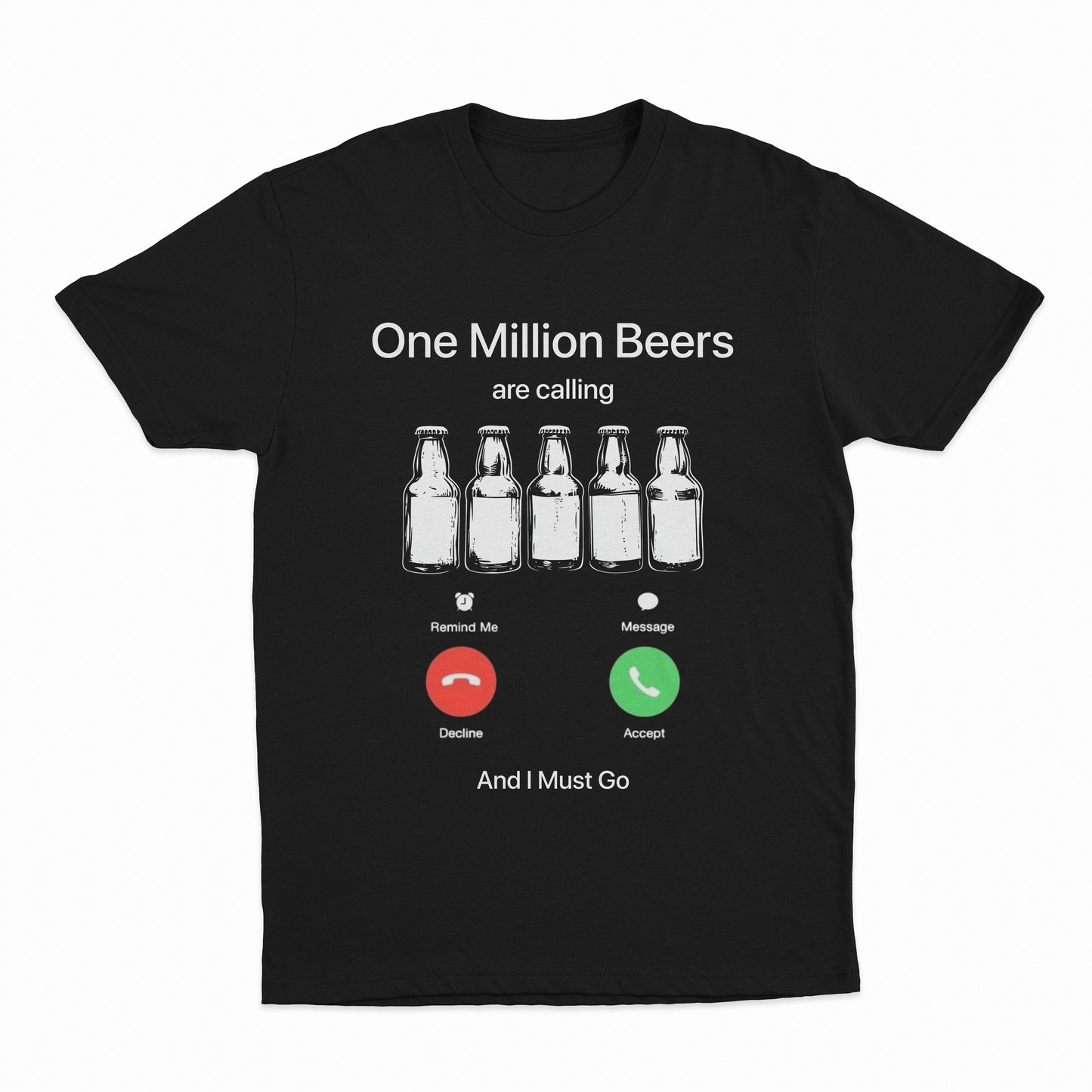 One Million Beers Are Calling T-Shirt