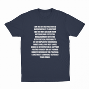 I Am Not In The Position T-Shirt