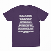 I Am Not In The Position T-Shirt