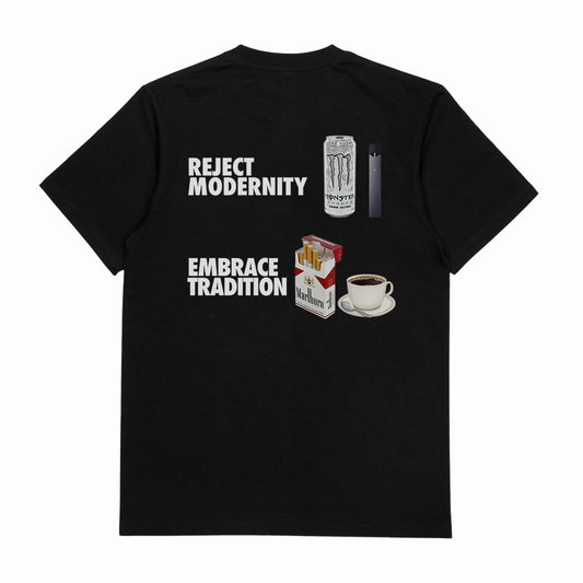 Reject Modernity Embrace Tradition T-Shirt (Backprint)