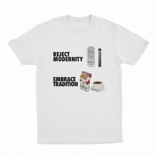 Reject Modernity Embrace Tradition T-Shirt