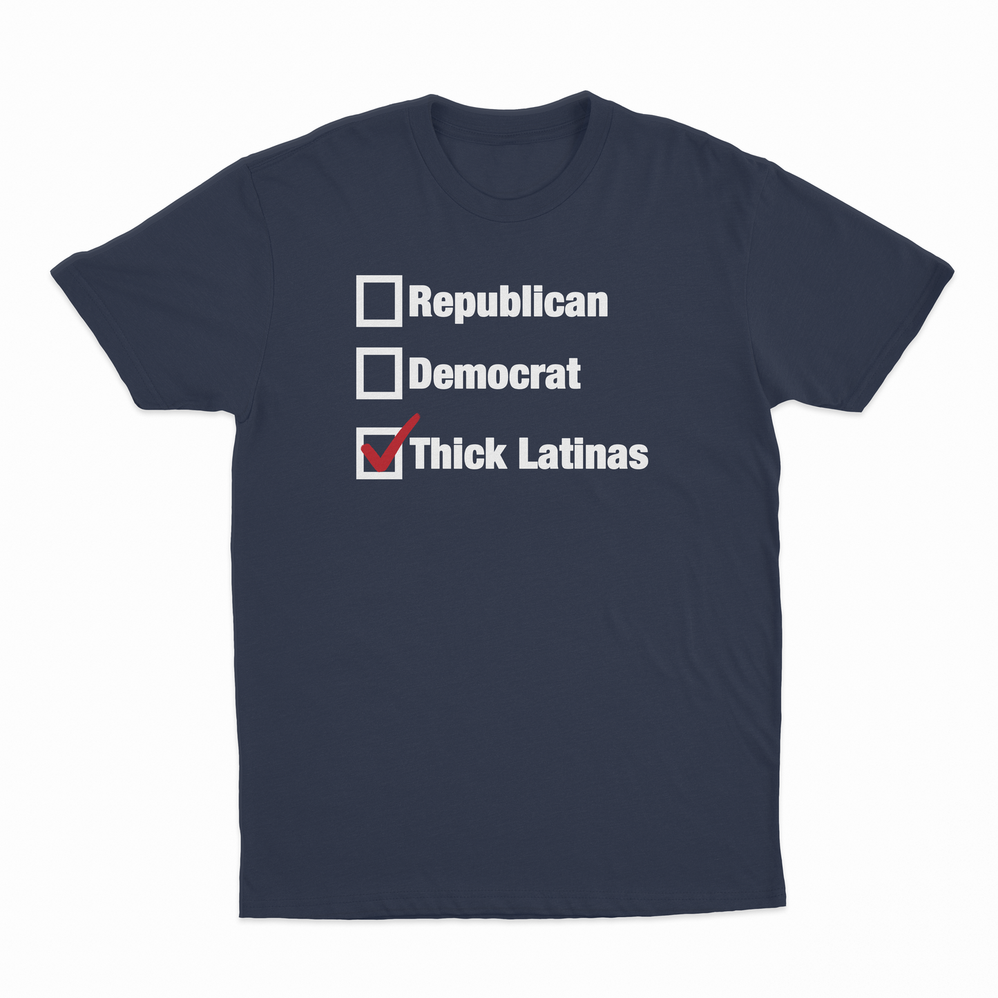Republican Democrat Thick Latinas Checklist T-Shirt