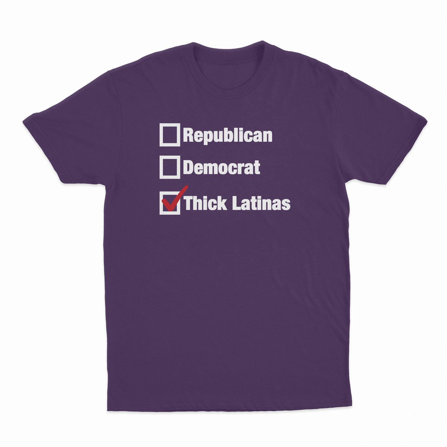 Republican Democrat Thick Latinas Checklist T-Shirt