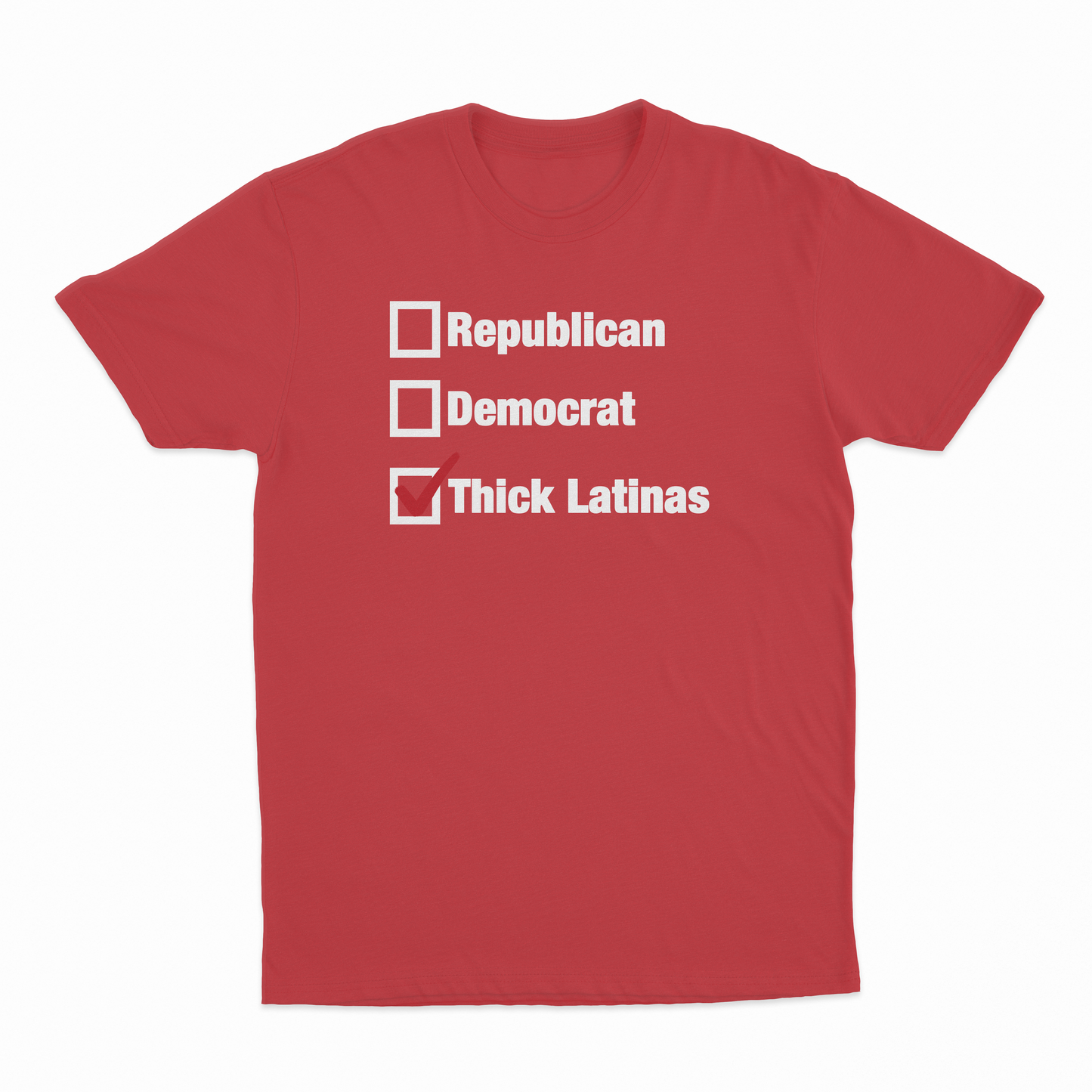 Republican Democrat Thick Latinas Checklist T-Shirt