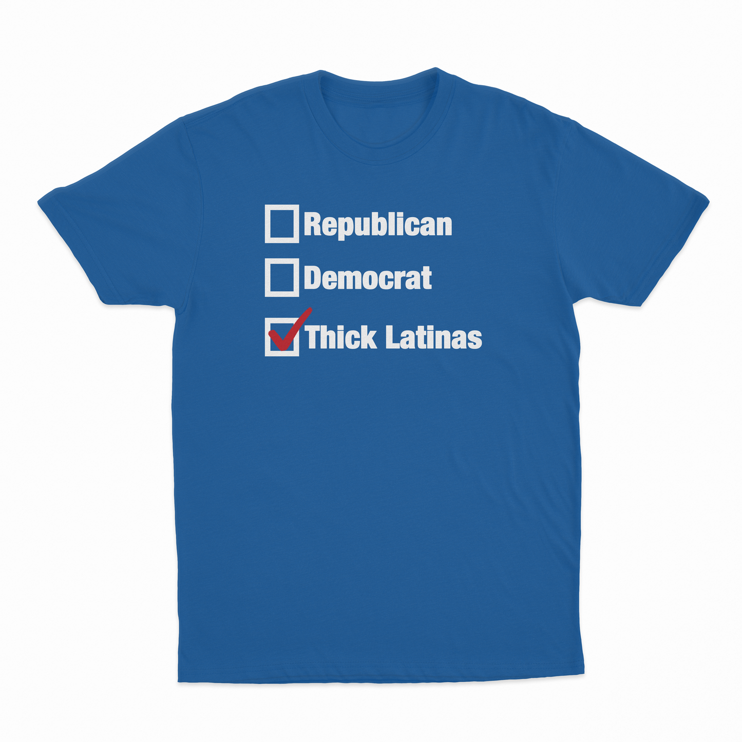 Republican Democrat Thick Latinas Checklist T-Shirt