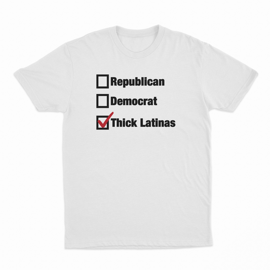 Republican Democrat Thick Latinas Checklist T-Shirt