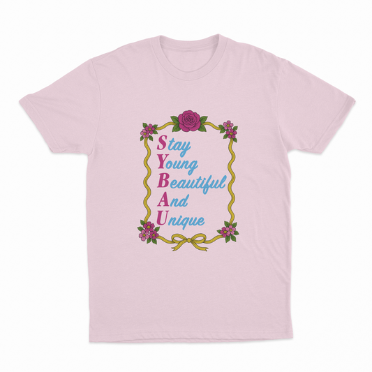 SYBAU (Stay Young Beautiful And Unique) T-Shirt