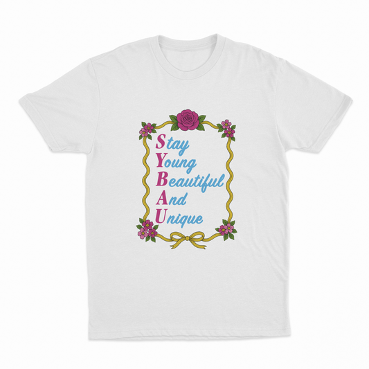 SYBAU (Stay Young Beautiful And Unique) T-Shirt