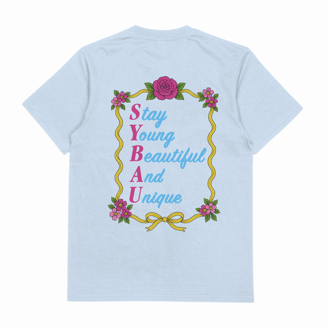 SYBAU (Stay Young Beautiful And Unique) T-Shirt (Backprint)