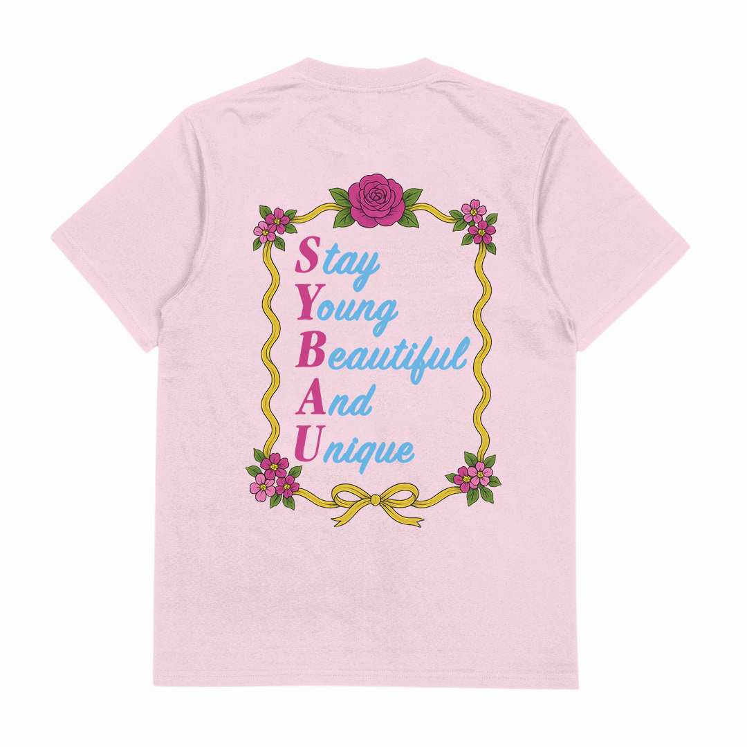 SYBAU (Stay Young Beautiful And Unique) T-Shirt (Backprint)