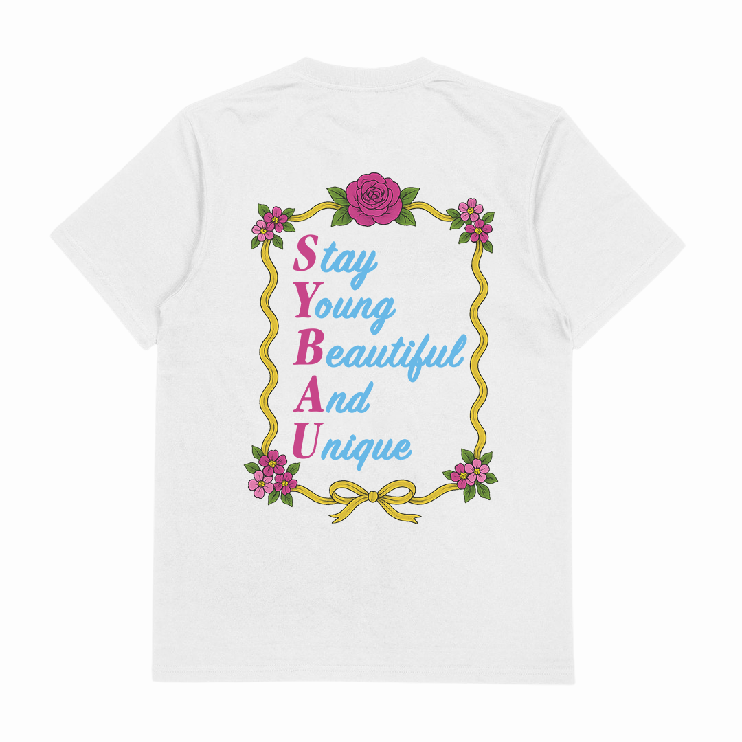 SYBAU (Stay Young Beautiful And Unique) T-Shirt (Backprint)