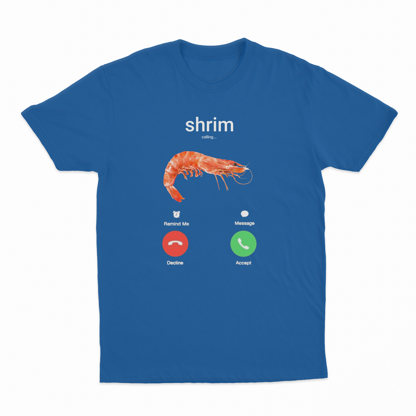 Shrim Phone Call T-Shirt