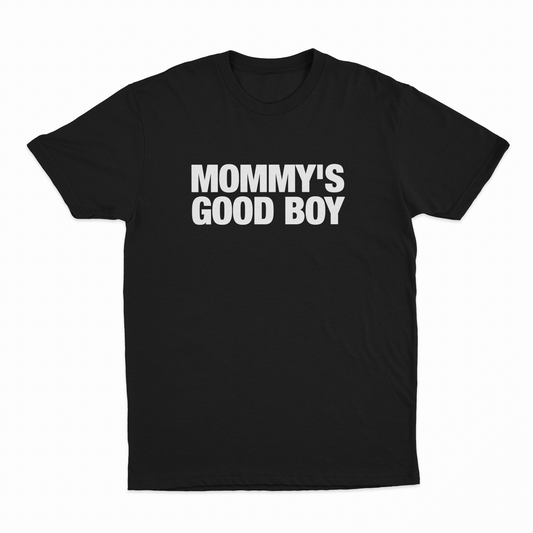Mommy's Good Boy T-Shirt