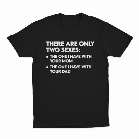 There Are Only Two Sexes T-Shirt