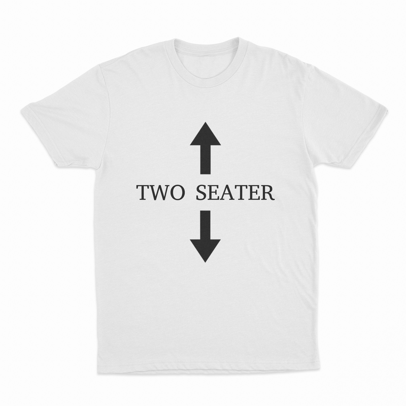 The Two Seater T-Shirt features "TWO SEATER" in black between a black up arrow above and down arrow below. Made from ethically grown cotton at 175 GSM for lasting comfort and durability.