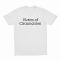 Victim Of Circumcision T-Shirt