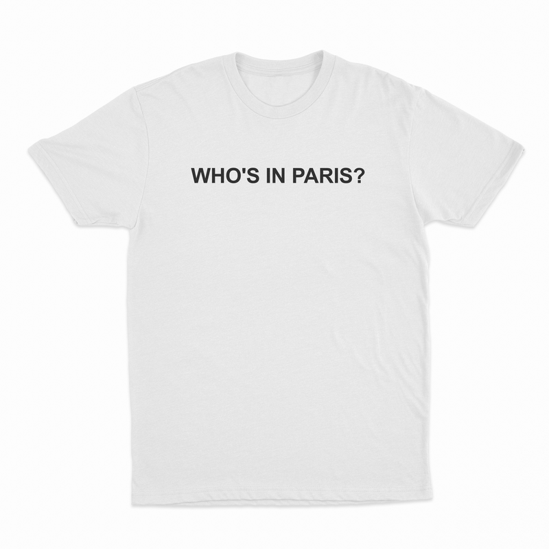 The Who's in Paris? T-Shirt is a plain white shirt featuring "WHOS IN PARIS?" in bold black letters—ideal for anyone who loves funny shirts and making a statement.