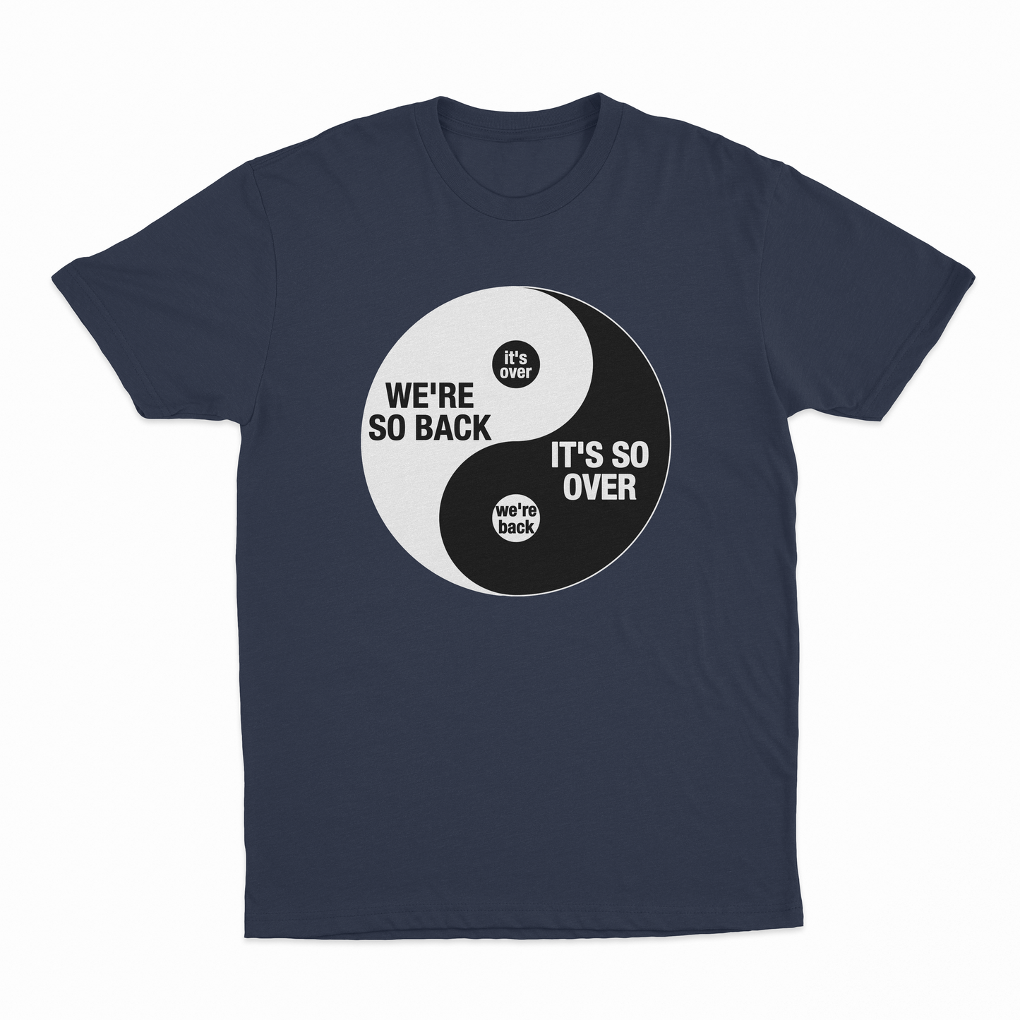 We're So Back It's So Over Ying And Yang T-Shirt