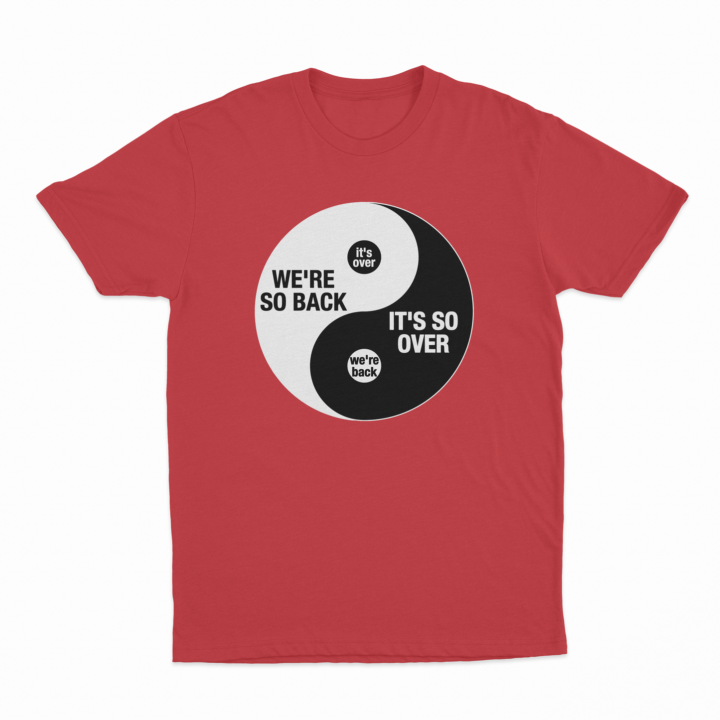 We're So Back It's So Over Ying And Yang T-Shirt
