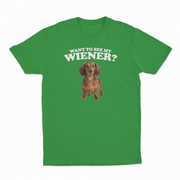Want To See My Wiener T-Shirt