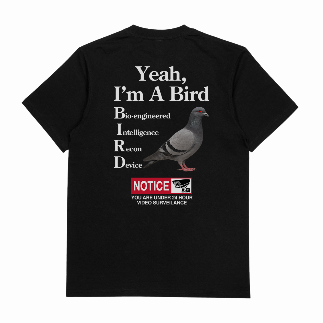 Yeah, I'm A Bird T-Shirt (Backprint)