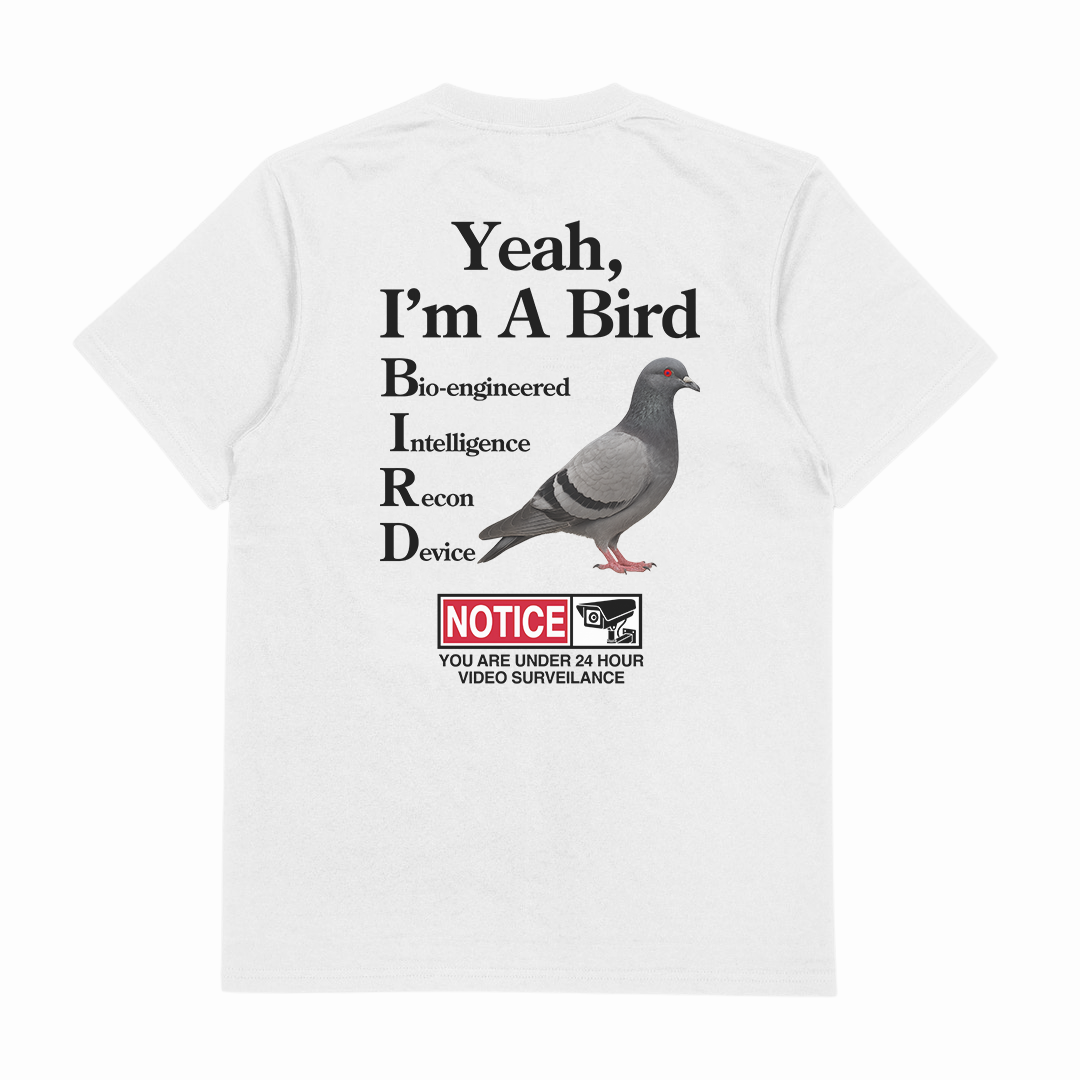 Yeah, I'm A Bird T-Shirt (Backprint)