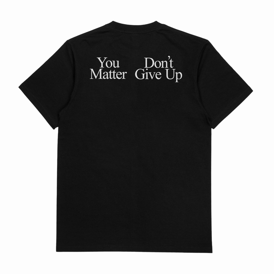 You Don't Matter Give Up T-Shirt (Backprint)