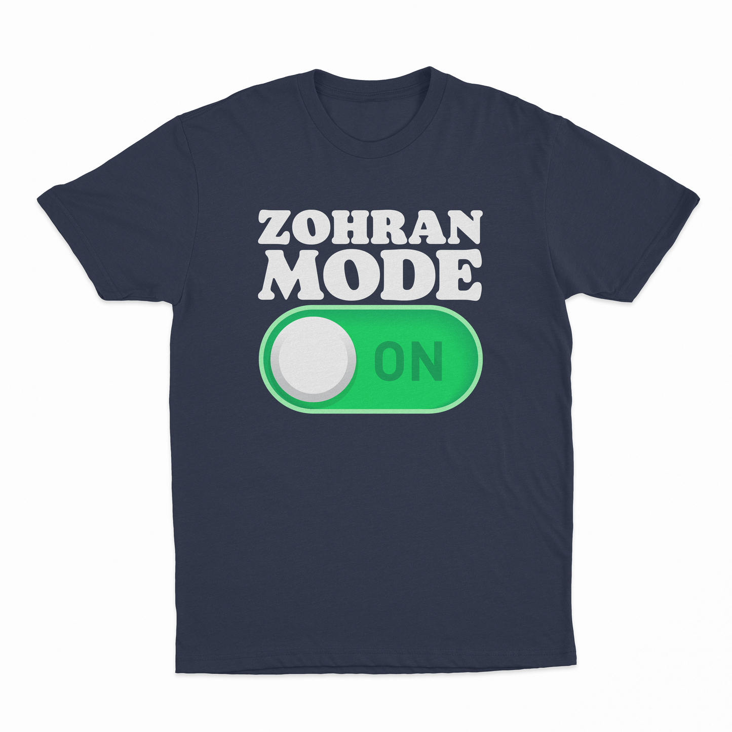 Zohran Mode On T-Shirt