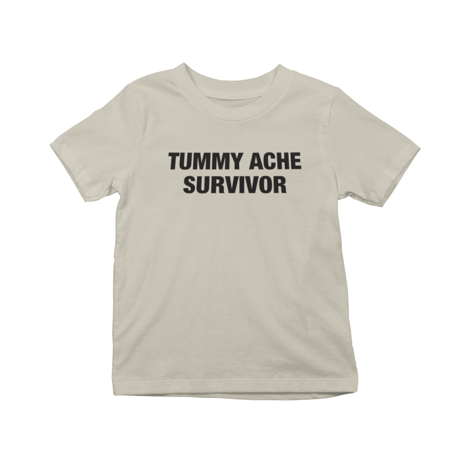 Tummy Ache Survivor T-Shirt