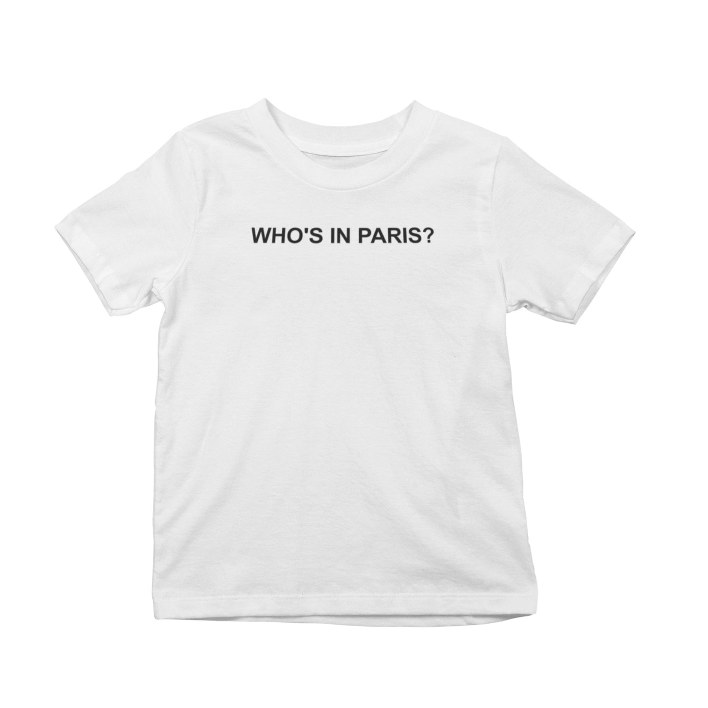 Who's in Paris? T-Shirt