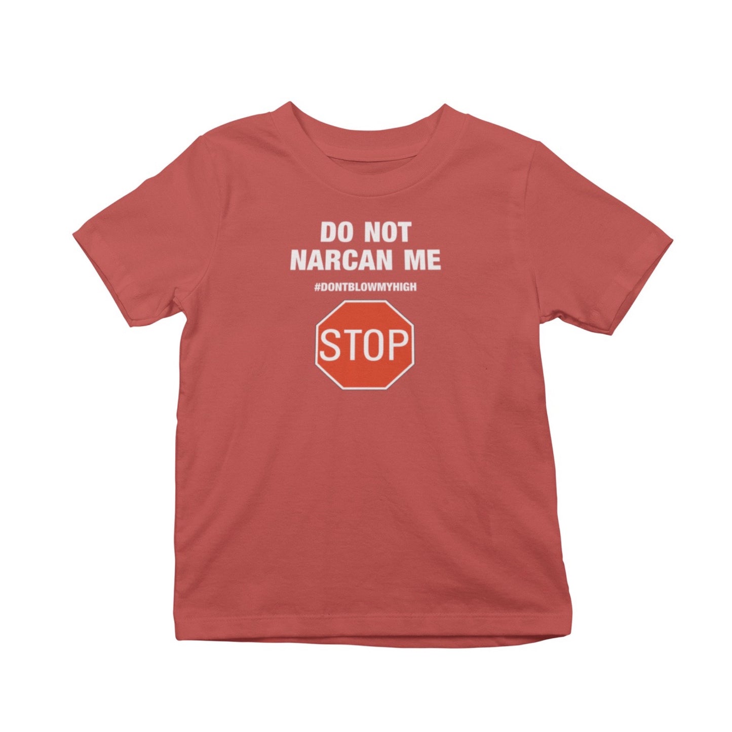 Do Not Narcan Me T-Shirt
