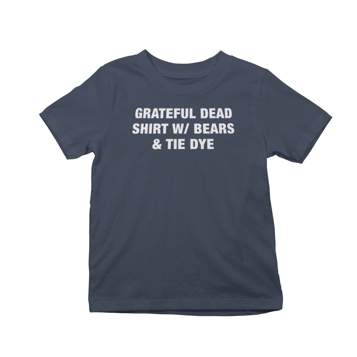 Grateful Dead Shirt w/ Bears and Tie Dye T-Shirt