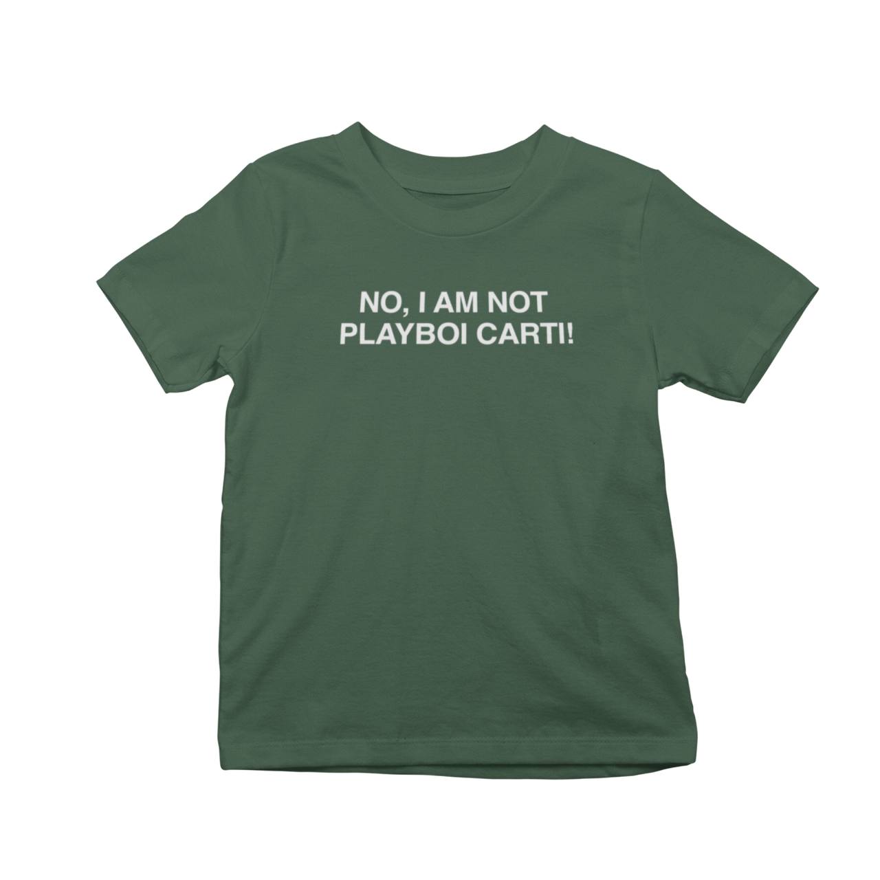 No, I Am Not Playboi Carti! T-Shirt