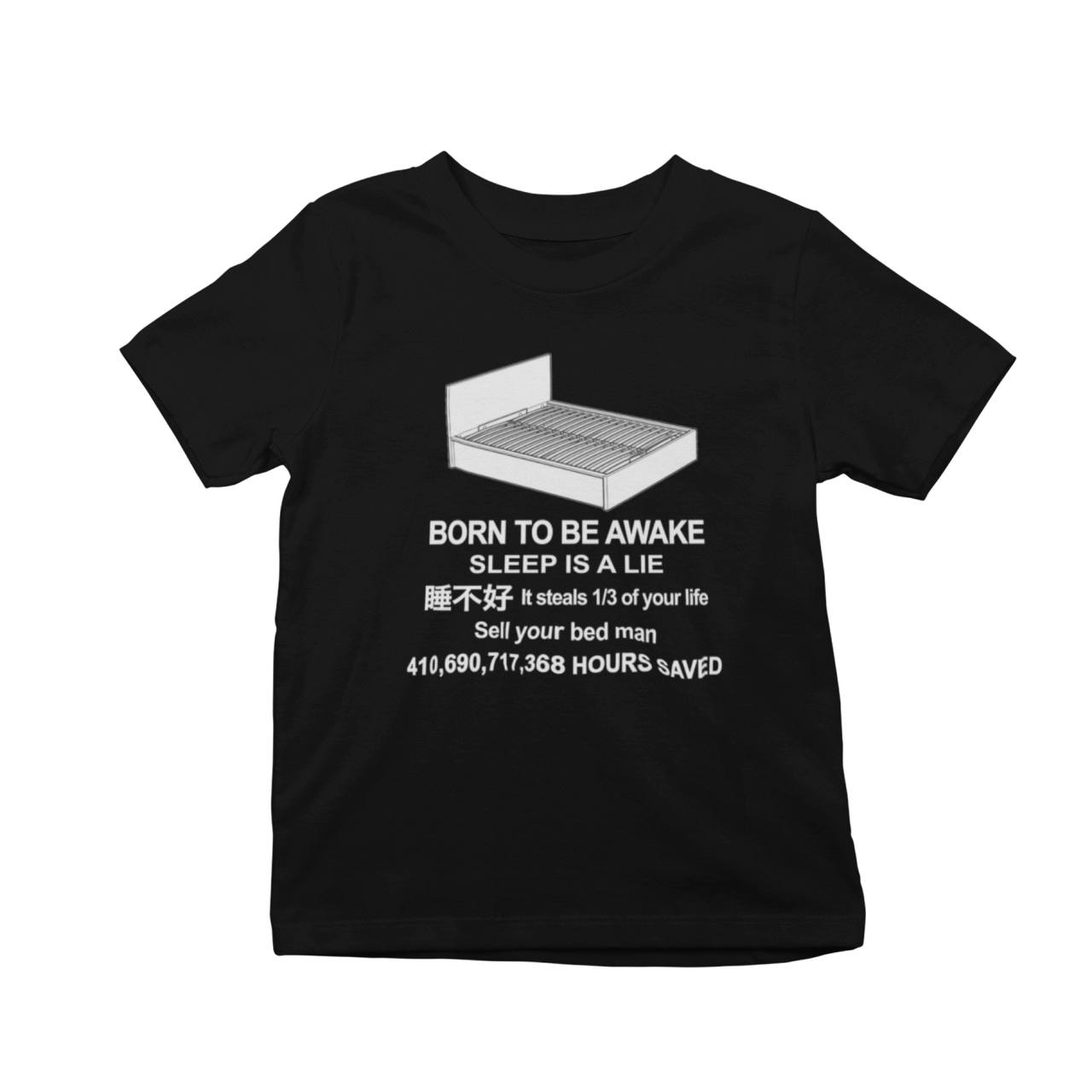 Born To Be Awake T-Shirt