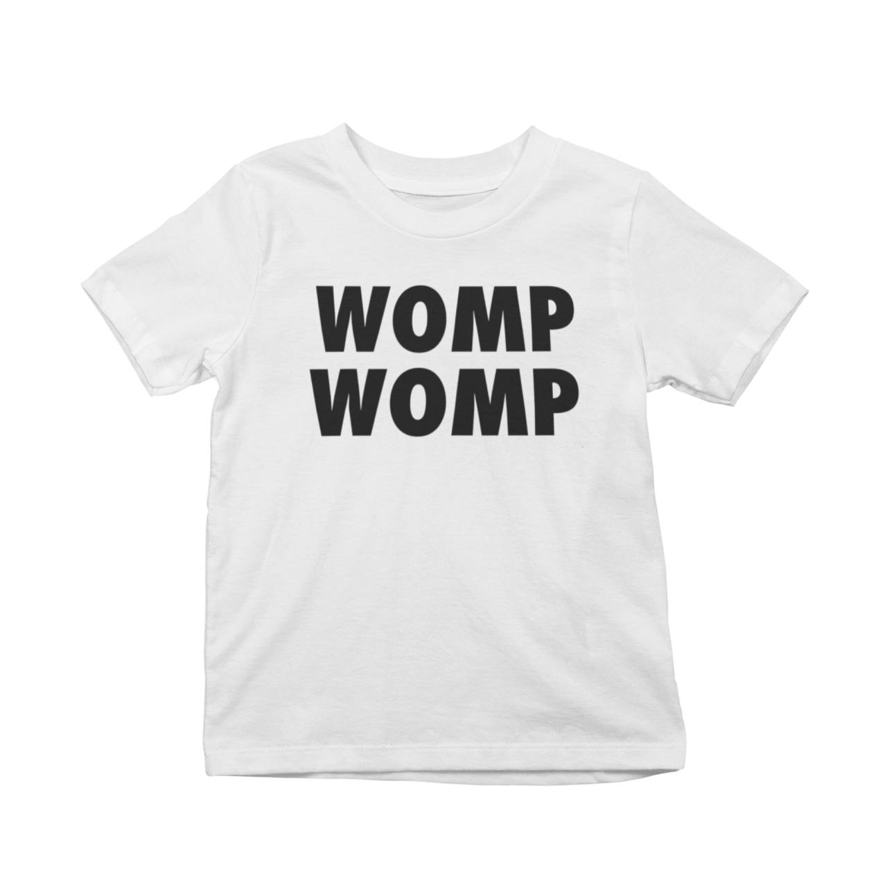 Womp Womp T-Shirt