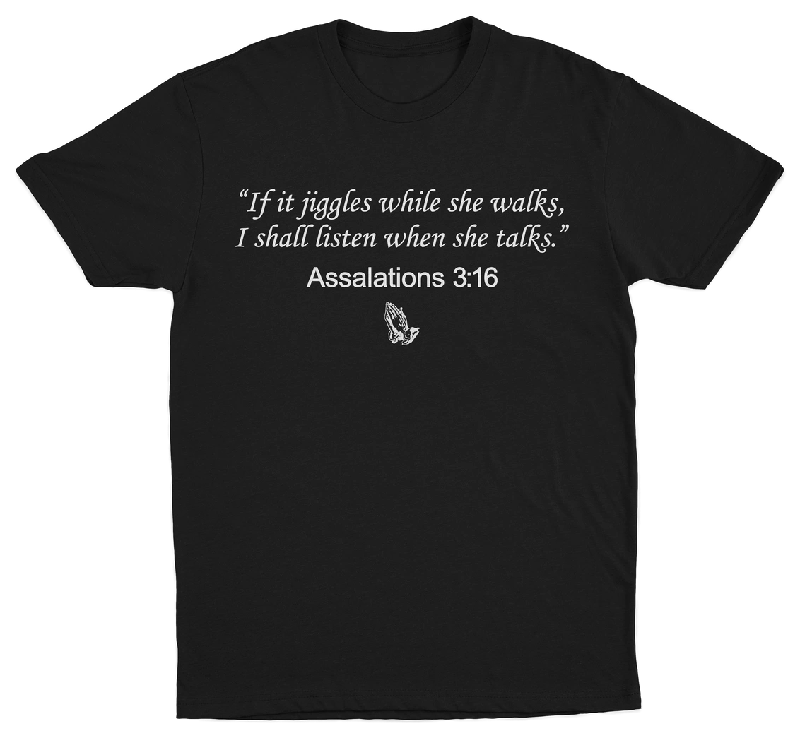 Assalations 3:16 T-Shirt