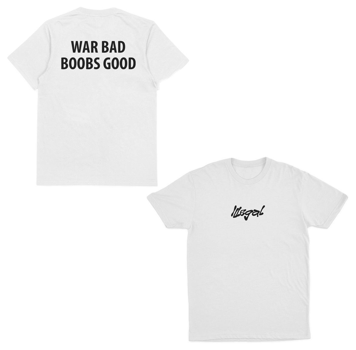 War Bad Boobs Good T-Shirt (Backprint)