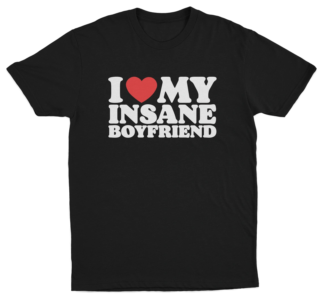 I Heart My Insane Boyfriend T-Shirt