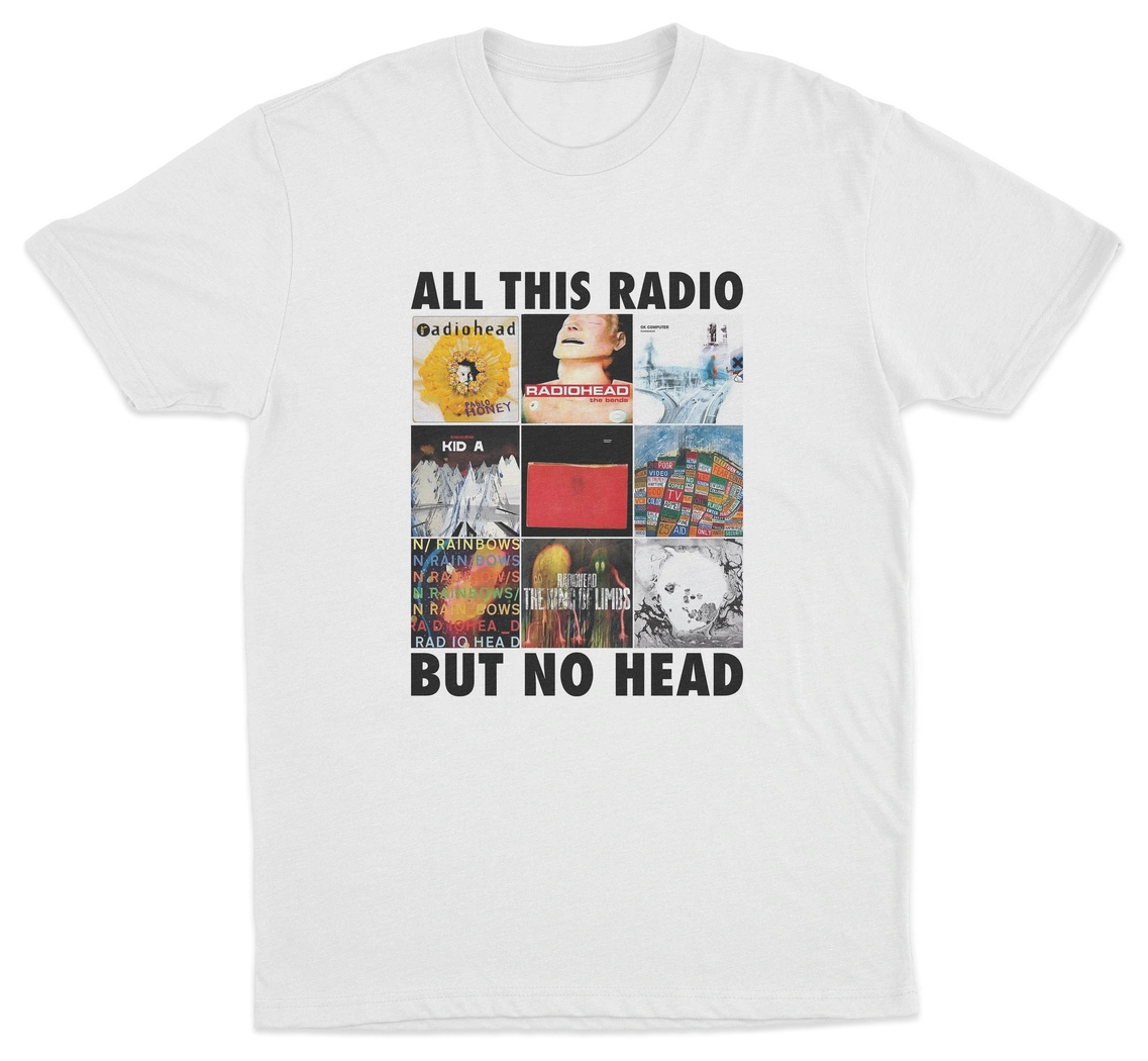 All This Radio But No Head T-Shirt
