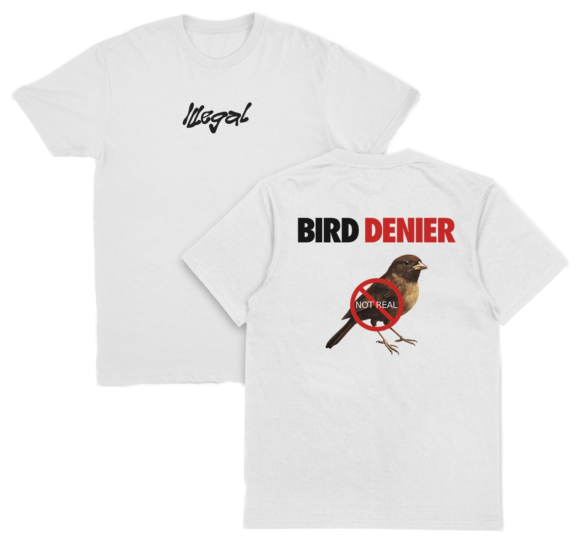 Bird Denier T-Shirt (Backprint)
