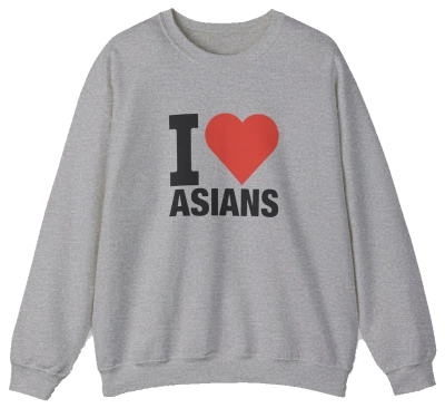 The I Heart Asians Crewneck by Illegal Shirts is a gray sweatshirt featuring "I Heart Asians" on the front with a red heart symbol. Made from medium-heavy fabric, it offers comfort and durability.