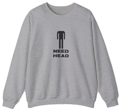 NEED HEAD Crewneck
