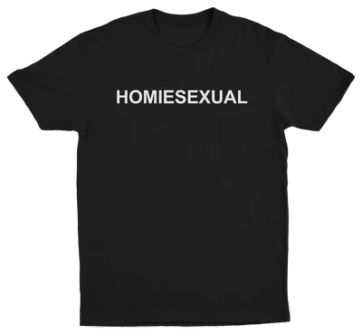 Homiesexual T-Shirt