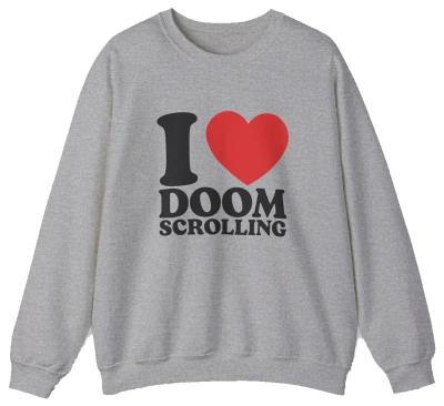I Heart Doom Scrolling Crewneck