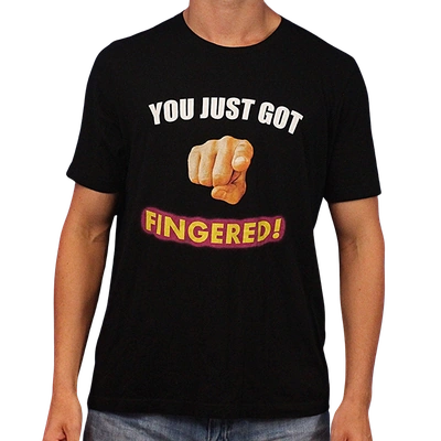You Just Got Fingered! T-Shirt