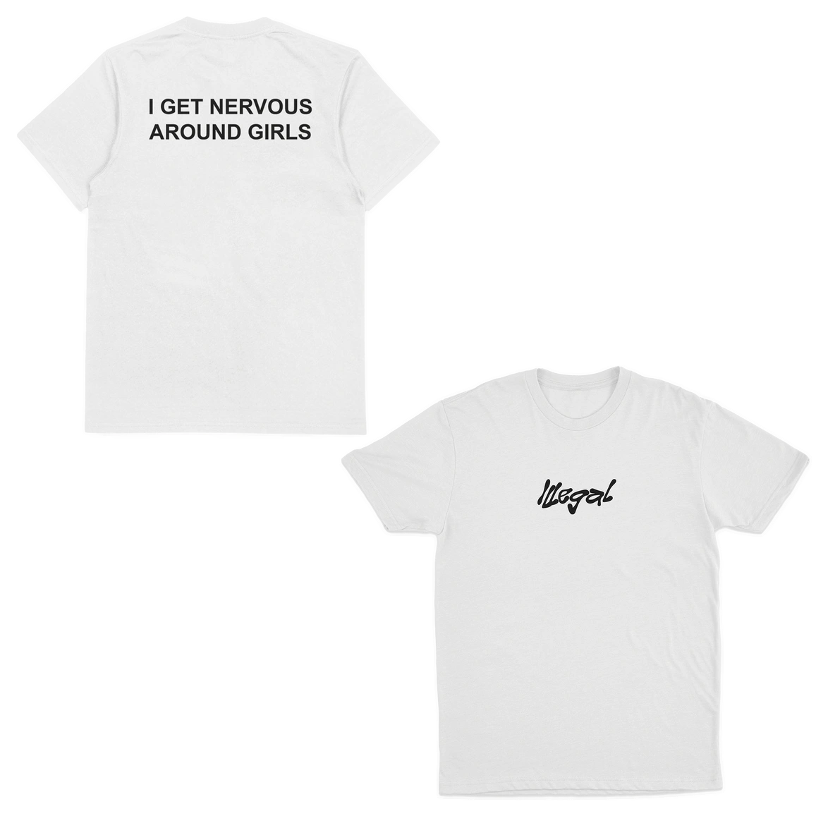 I Get Nervous Around Girls T-Shirt (Backprint)