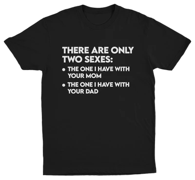 There Are Only Two Sexes T-Shirt