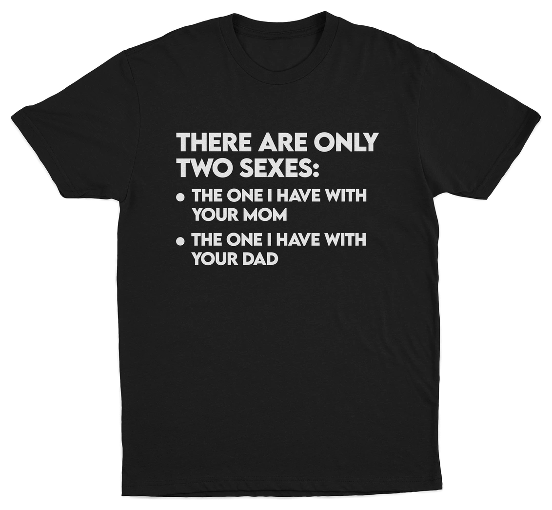 There Are Only Two Sexes T-Shirt
