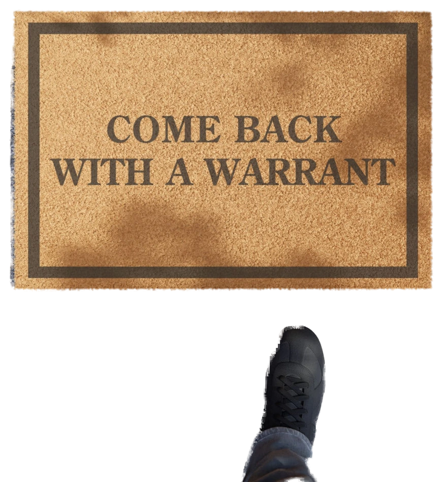Come Back With A Warrant Doormat