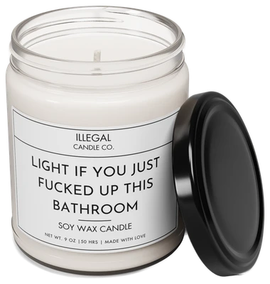 Light If You Just Fucked This Bathroom Up Candle